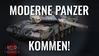 MODERNE PANZER KOMMEN! - War Thunder [Gameplay/german/deutsch]