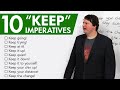 English Vocabulary Boost: 10 “KEEP” imperatives for daily life