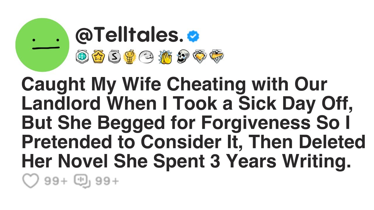 Outline Video Caught My Wife Cheating with Our Landlord When I Took a Sick Day Off, But She Begged for...