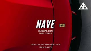 🏎️ Nave - Beat Reggaeton Instrumental (Final Mega Perreo) 2023 Pista Estilo Quevedo