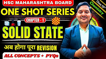Solid State One Shot Lecture | Class 12  Chemistry | HSC Board | Sovind Sir | Chapter 1 #oneshot