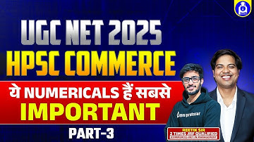 UGC NET COMMERCE 2025 | HPSC Assistant professor Commerce |  NUMERICALS MCQ MOCK TEST | PART - 3