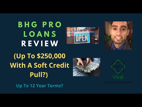 BHG Pro Loans Review (Up To $250,000 With A Soft Credit Pull?) - Up To 12 Year Terms?