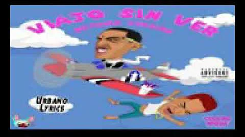 Viajó sin ver" Ele A El Dominio" ( Dominio Versión)