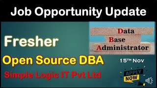 Fresher Open Source DBA Job | Database Administrator Hiring | Simple Logic IT #hiring Update