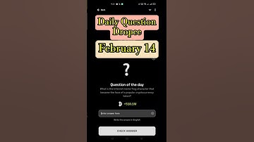 Dropee Question of the Day Code 14 February | Dropee Question of the Day | Question of the Day Drope