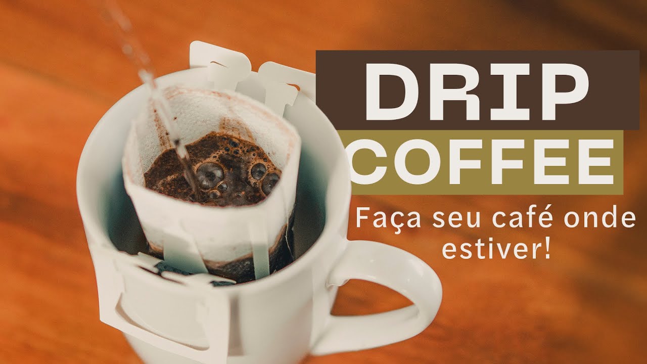 COMO FAZER CAFÉ RÁPIDO E EM QUALQUER LUGAR DRIP COFFEE YouTube
