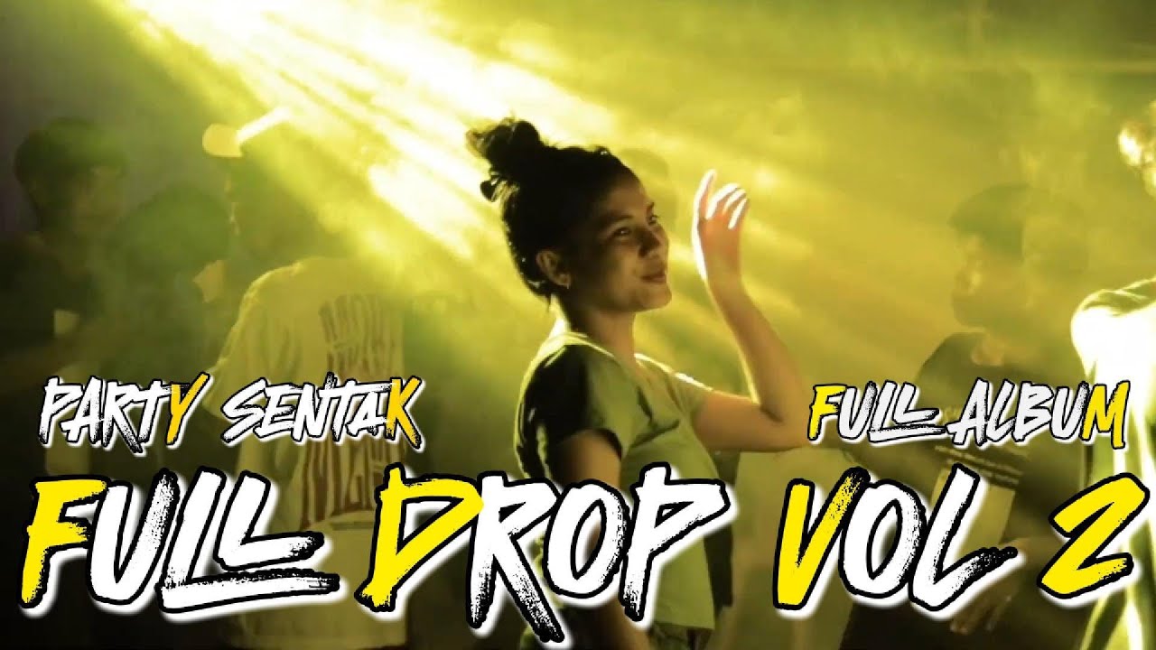 PARTY SENTAK🌴 FULL DROPP VOL 2 (M4N PROJEK) AMUNISI AKHIR TAHUN!!!!