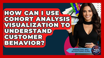 How Can I Use Cohort Analysis Visualization To Understand Customer Behavior?