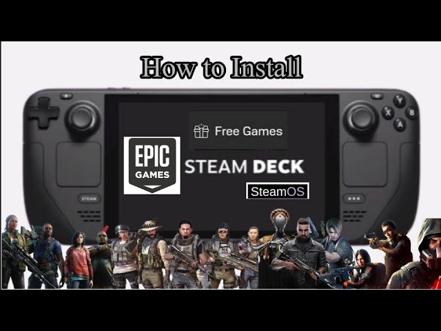 How to Install Free Epic Games on Steam Deck