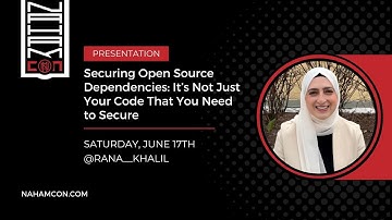 Securing Open Source Dependencies - NahamCon 2023