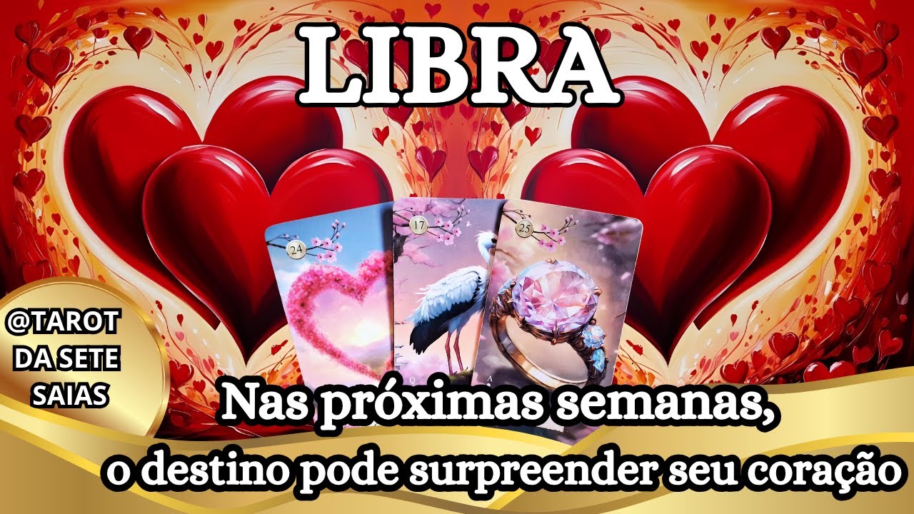💞LIBRA💕ESSA PESSOA VEM COM TUDO ATÉ VOCÊ...DEPOIS DE TANTO PENSAR,  CHEGOU A HORA DE ATITUDE.