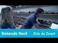 Bekende Nerd: Erik de Zwart (uit Bright TV)