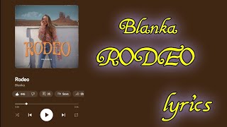 Blanka - Rodeo | LYRICS