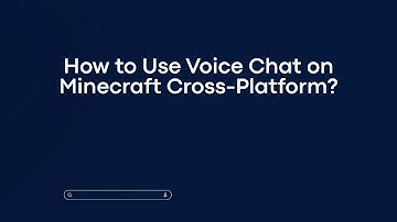 How to Use Voice Chat on Minecraft Cross-Platform?