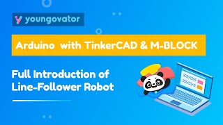 Full Introduction of Line-Follower Robot | Arduino with TinkerCAD & MBlock Tutorial screenshot 2