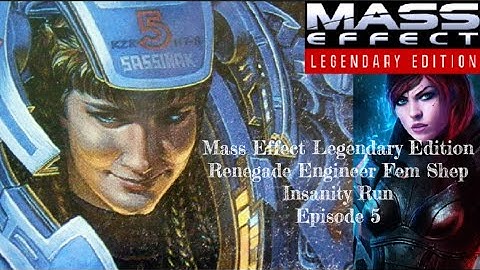 Mass Effect Legendary Edition Insanity Run (Engineer) Episode 5