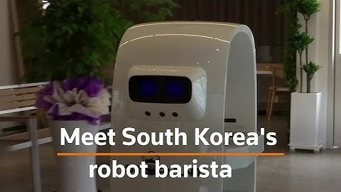Robot barista serves coffee in South Korea