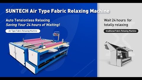 Fabric Relaxing Machine, SUNTECH, Your First Choice for Garment Factories!
