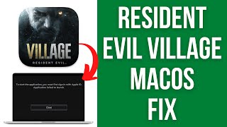 Resident Evil Village Mac: 'Application failed to launch' FIX! screenshot 3