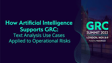 How Artificial Intelligence Supports GRC (GRC Summit 2022)