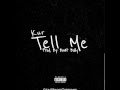 Kur- Tell Me (Produced by Beat Bully)