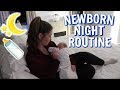 REALISTIC NEWBORN NIGHT TIME ROUTINE 2020