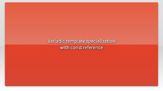 Variadic template specialization with const reference