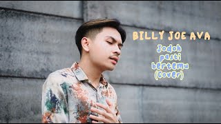 Jodoh Pasti Bertemu - Afgan (cover By Billy Joe Ava)