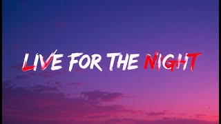 Nightcore~ Live For The Night | SoundBloom-09 | Official Lyrics Video | Copyright - Free Music