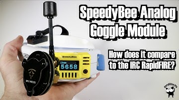 SpeedyBee Goggle Module:  Testing it out, and comparing to IRC RapidFIRE