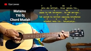 Kunci Gitar Matamu - Titi DJ Chord Gampang