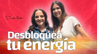 Aprende a Desbloquear y Renovar tu Energía | Diana Alvarez & Marcela Barbotto