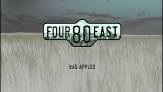 Four80East - Bad Apples