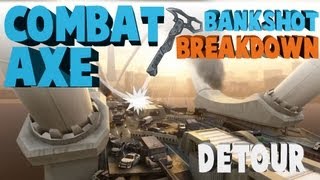BO2 Tutorials: Combat Axe Bankshot Breakdown - Detour (Tomahawk Spots) | HeroicBankshots Net Worth