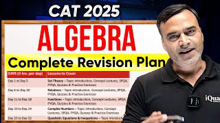 CAT 2025 Algebra Strategy: Must Do Topics for Last 30 Days | High Weightage Topics + Tricks