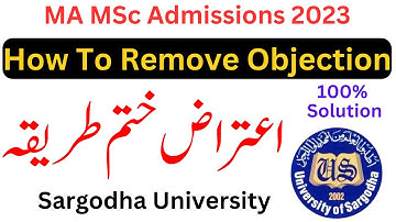 MA MSc Admission 2023 Objection Remove Sargodha University | MA MSc Objection Removed | MA MSc UOS