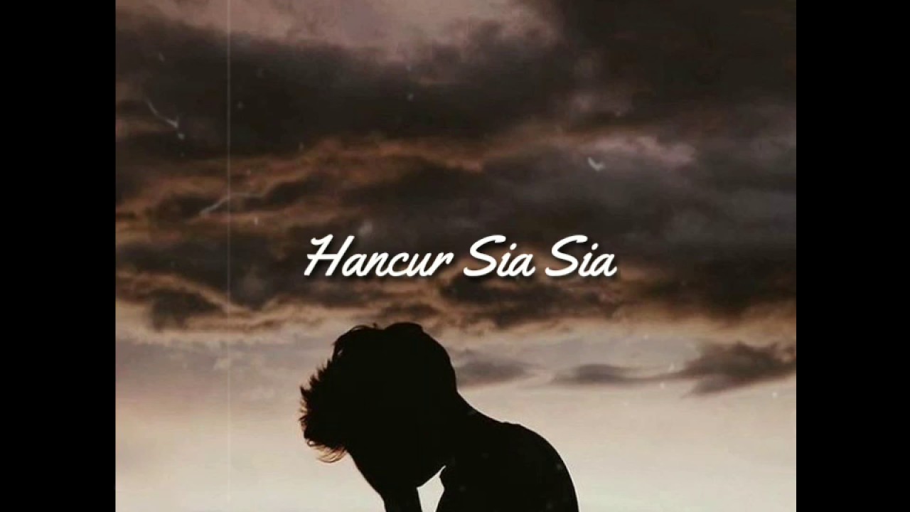 Hancur sia sia || Story music timur 2020 - YouTube