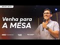 Venha para a Mesa | Bruno Leite - 29/05/2022