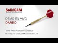 Mecanizado de Dardo con SolidCAM