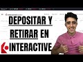 Cómo DEPOSITAR y RETIRAR dinero de INTERACTIVE BROKERS paso a paso⚠️ IBKR con POCO DINERO