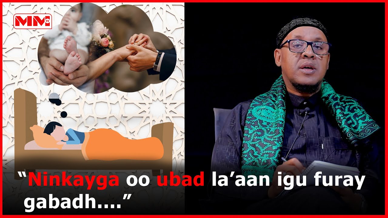 “Ninkayga oo ubad la’aan igu furay gabadh kalena guursaday ayaan ku riyooday