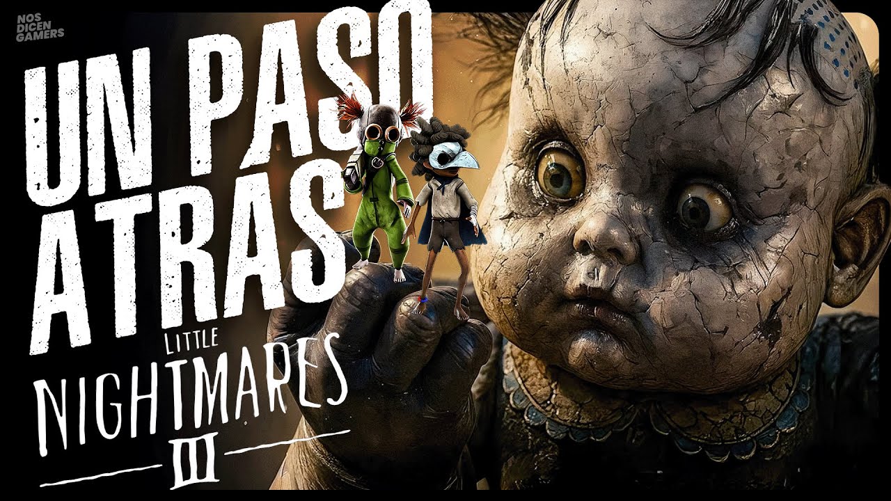 LITTLE NIGHTMARES 3 y el miedo a hacer PEQUEÑOS CAMBIOS