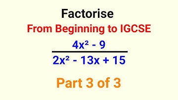 Factorization from Beginning to IGCSE Cambridge O Level & Edexcel Mathematics A & B Questions.
