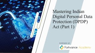 Overview of Indian Digital Personal Data Protection Act (Indian DPDP Act) - Part 1