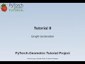 PyTorch Geometric tutorial: Graph Generation