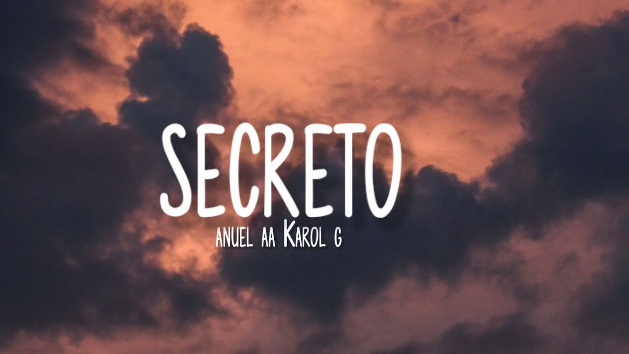 anuel aa Karol g secreto letra lyrics - YouTube