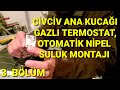 GAZLI TERMOSTAT - KARBON FİLM - AMPUL BAĞLANTISI/ OTOMATİK NİPEL SULUK YAPIMI. CİVCİV BÜYÜTME KAFESİ