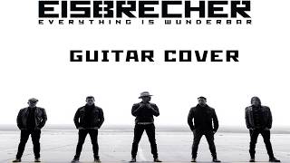Eisbrecher-Everything Is Wunderbar (Guitar cover)