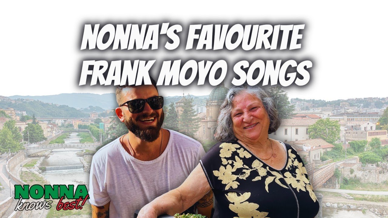 Nonna Knows Best: Ep 5 : Nonna's Favourite Frank Moyo Songs
